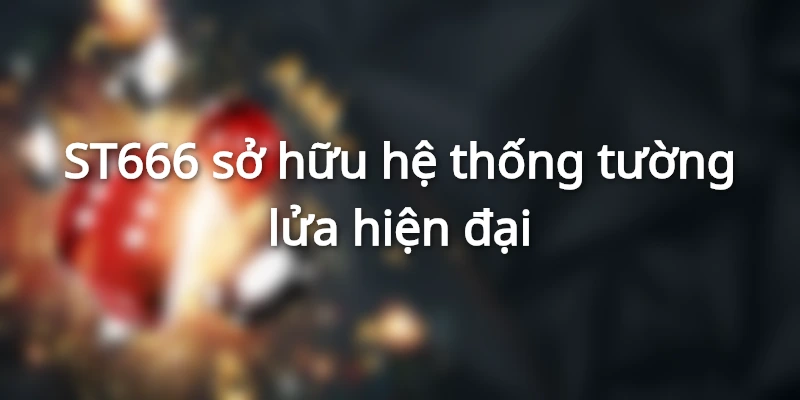 Công nghệ bảo mật hiện đại với mã hóa SSL 128-bit được áp dụng